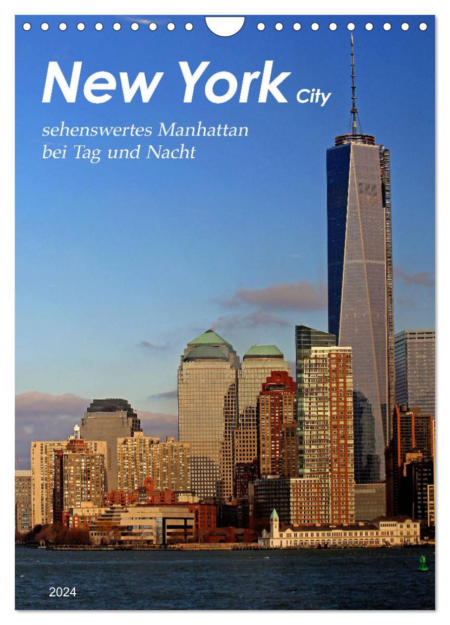 Calendar/Diary New York - sehenswertes Manhattan bei Tag und Nacht (Wandkalender 2024 DIN A4 hoch), CALVENDO Monatskalender 