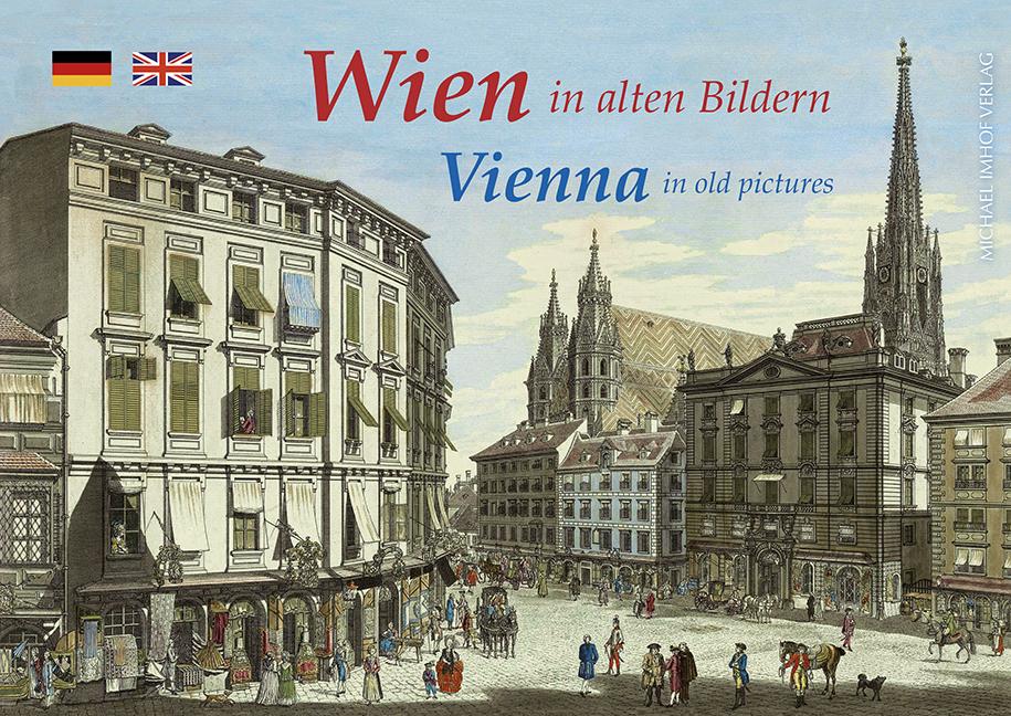 Kniha Wien in alten Bildern / Vienna in old pictures 