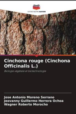 Buch Cinchona rouge (Cinchona Officinalis L.) Jeovanny Guillermo Herrera Ochoa