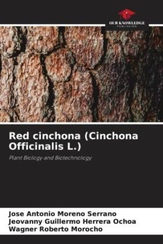 Buch Red cinchona (Cinchona Officinalis L.) Jeovanny Guillermo Herrera Ochoa