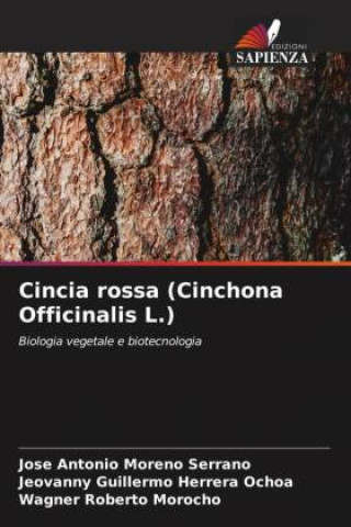 Kniha Cincia rossa (Cinchona Officinalis L.) Jeovanny Guillermo Herrera Ochoa