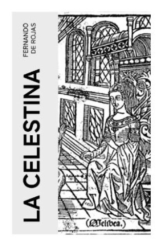 Βιβλίο La Celestina Fernando de Rojas