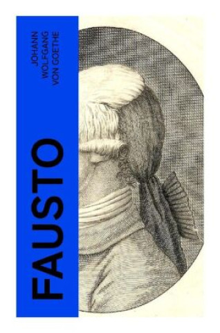 Knjiga Fausto Johann Wolfgang von Goethe