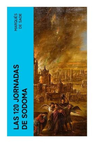 Könyv Las 120 Jornadas de Sodoma Marqués de Sade