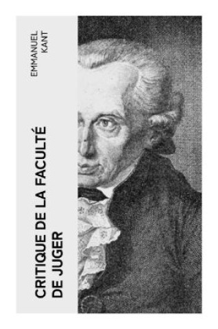 Kniha Critique de la faculté de juger Emmanuel Kant