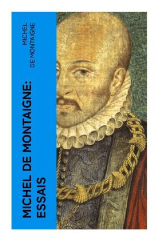 Kniha Michel De Montaigne: Essais Michel de Montaigne