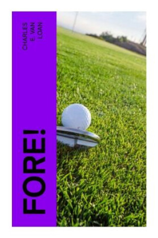 Knjiga Fore! Charles E. Van Loan