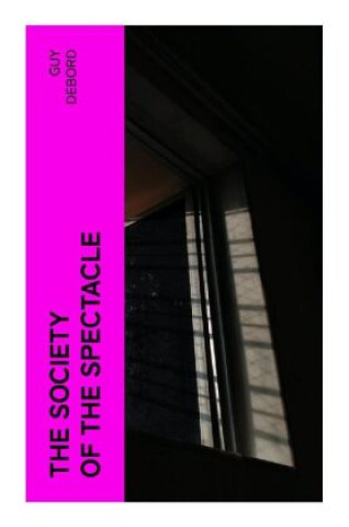 Книга The Society of the Spectacle Guy Debord
