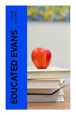 Knjiga Educated Evans Edgar Wallace