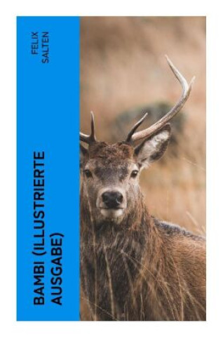 Carte Bambi (Illustrierte Ausgabe) Felix Salten
