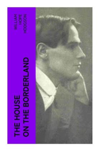 Książka The House on the Borderland William Hope Hodgson