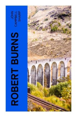 Knjiga Robert Burns John Campbell Shairp