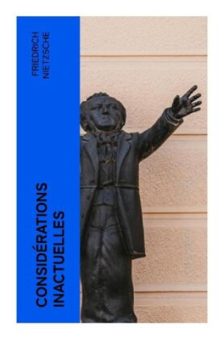 Boek Considérations inactuelles Friedrich Nietzsche
