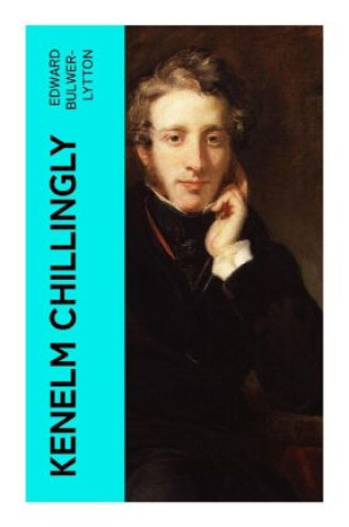 Knjiga Kenelm Chillingly Edward Bulwer-Lytton