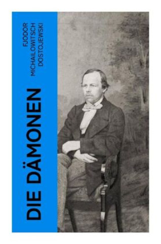 Knjiga Die Dämonen Fjodor M. Dostojewskij