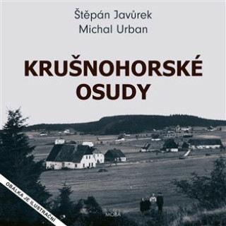 Book Krušnohorské osudy Štěpán Javůrek