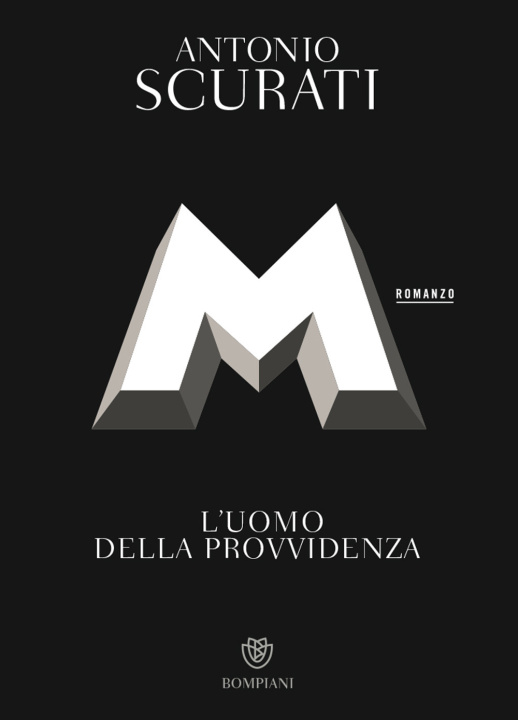Kniha M. L'uomo della provvidenza Antonio Scurati