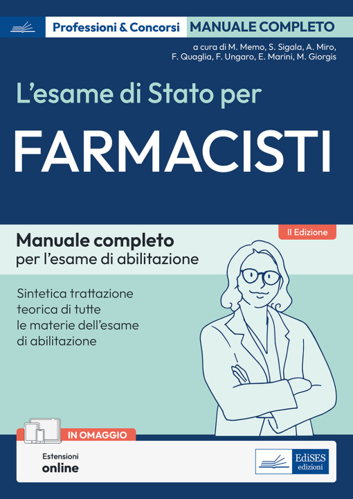 Livre esame di Stato per farmacisti. Manuale di preparazione. Basi teoriche delle discipline fondamentali per l'esercizio della professione Maurizio Memo