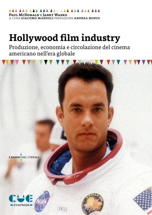 Kniha Hollywood film industry. Produzione, economia e circolazione del cinema americano nell'era globale Paul McDonald
