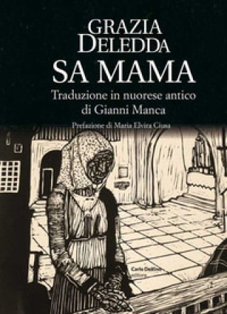 Kniha Sa mama. Testo in nuorese antico Grazia Deledda