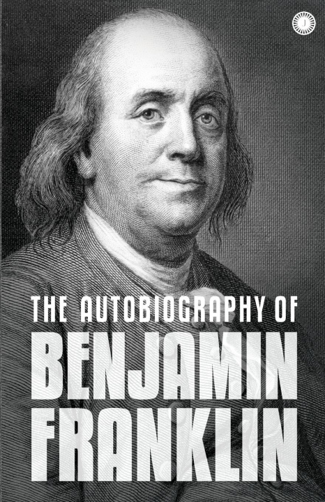 Livre The Autobiography of Benjamin Franklin 