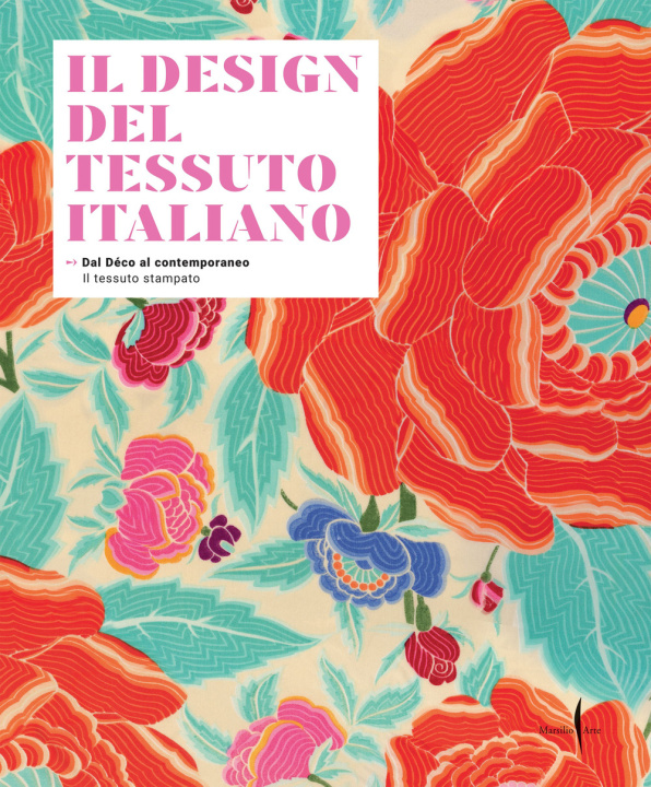 Kniha design del tessuto italiano. Dal Déco al contemporaneo. Il tessuto stampato Vittorio Linfante