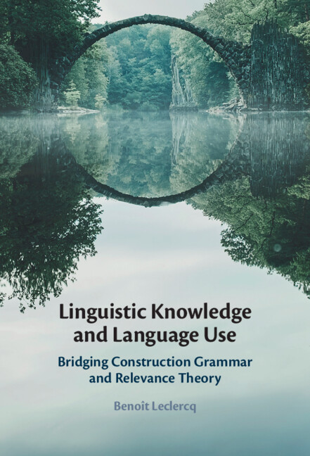 Kniha Linguistic Knowledge and Language Use Benoît Leclercq