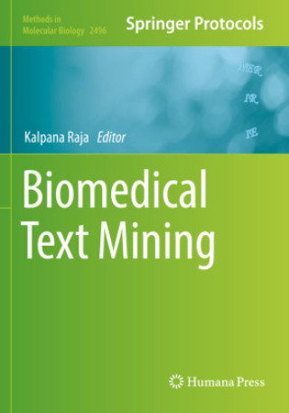 Knjiga Biomedical Text Mining Kalpana Raja