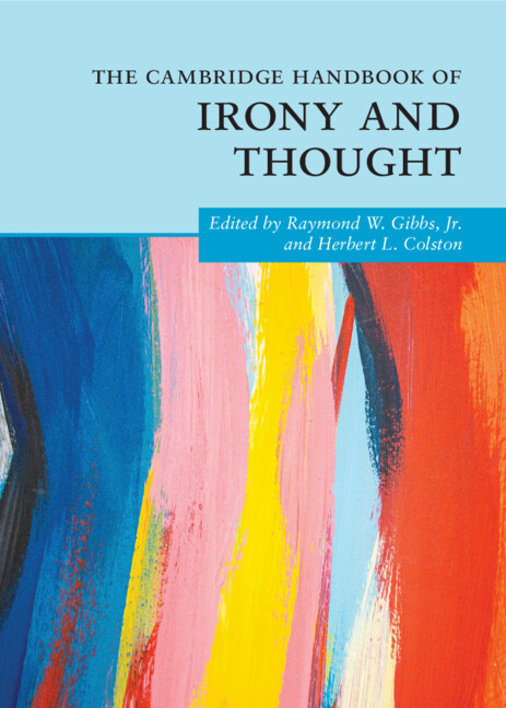 Książka The Cambridge Handbook of Irony and Thought Raymond W. Gibbs