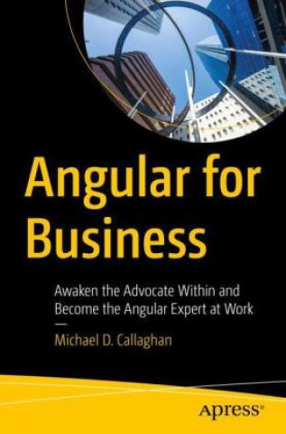 Knjiga Angular for Business Michael D. Callaghan