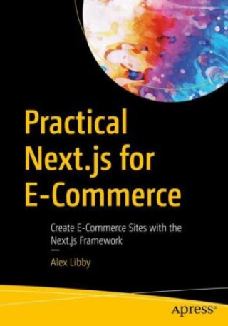 Könyv Practical Next.js for E-Commerce Alex Libby