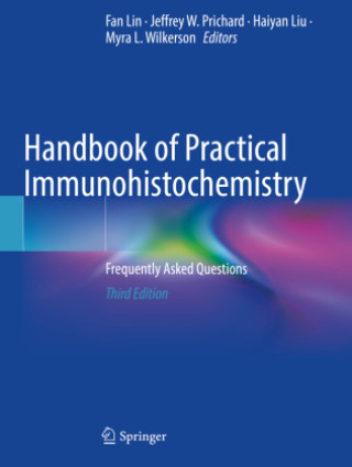 Kniha Handbook of Practical Immunohistochemistry Fan Lin