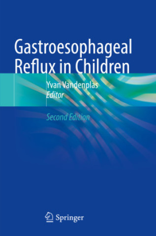 Книга Gastroesophageal Reflux in Children Yvan Vandenplas