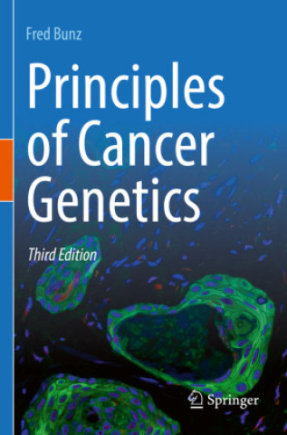 Könyv Principles of Cancer Genetics Fred Bunz