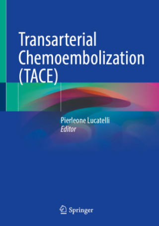 Carte Transarterial Chemoembolization (TACE) Pierleone Lucatelli