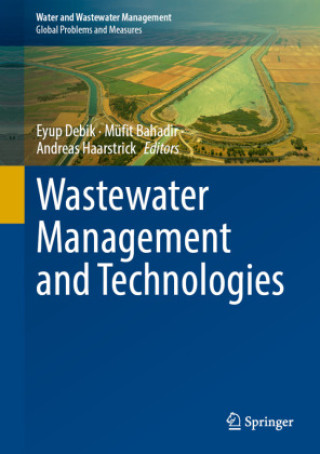 Kniha Wastewater Management and Technologies Eyup Debik