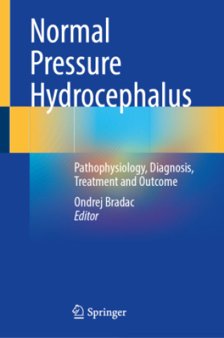 Kniha Normal Pressure Hydrocephalus Ondrej Bradac