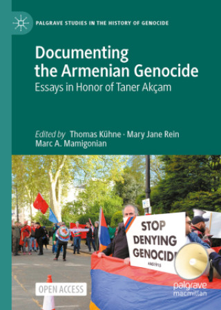 Knjiga Documenting the Armenian Genocide Thomas Kühne