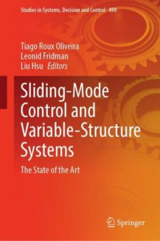 Book Sliding-Mode Control and Variable-Structure Systems Tiago Roux Oliveira