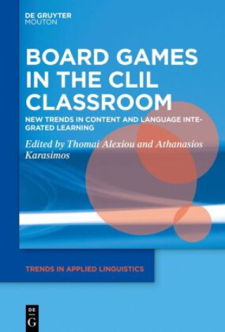 Kniha Board Games in the CLIL Classroom Thomai Alexiou