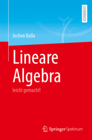 Kniha Lineare Algebra Jochen Balla