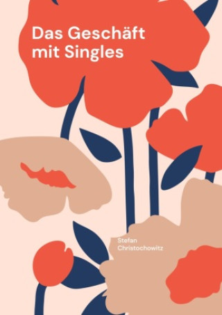 Libro Das Geschäft mit Singles Stefan Christochowitz