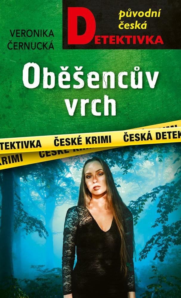 Buch Oběšencův vrch Veronika Černucká