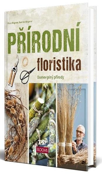 Könyv Přírodní floristika - Domov plný přírody Klaus Wagener