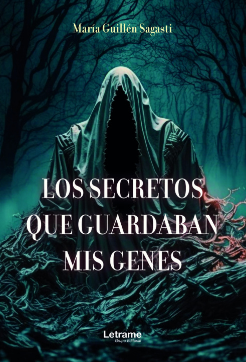 Kniha Los secretos que guardaban mis genes Guillén Sagasti
