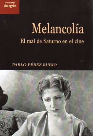 Kniha MELANCOLIA EL MAL DE SATURNO EN EL CINE PEREZ RUBIO