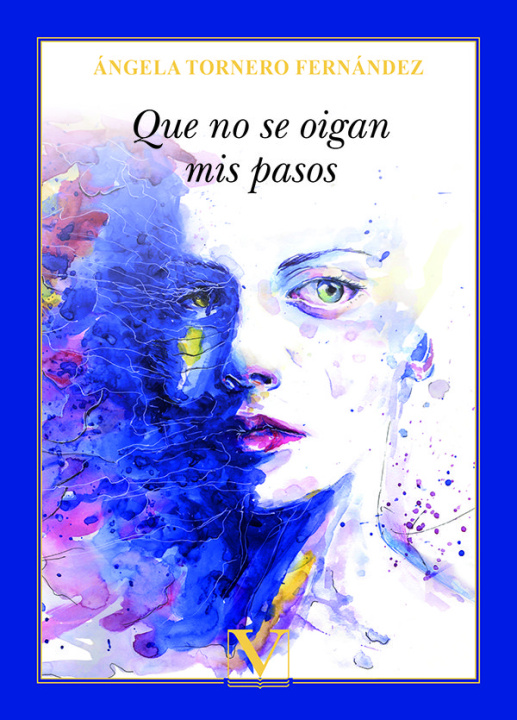 Книга Que no se oigan mis pasos TORNERO FERNANDEZ