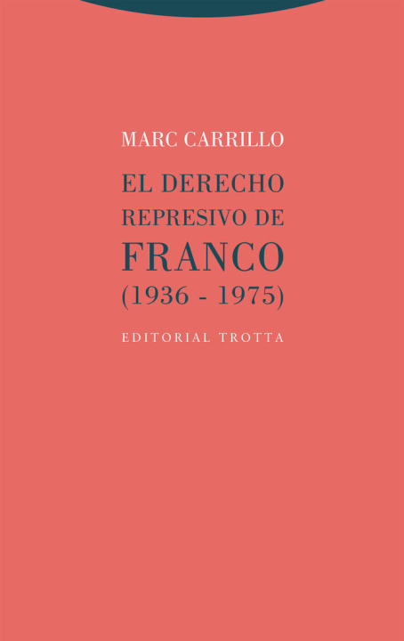 Carte EL DERECHO REPRESIVO DE FRANCO CARRILLO