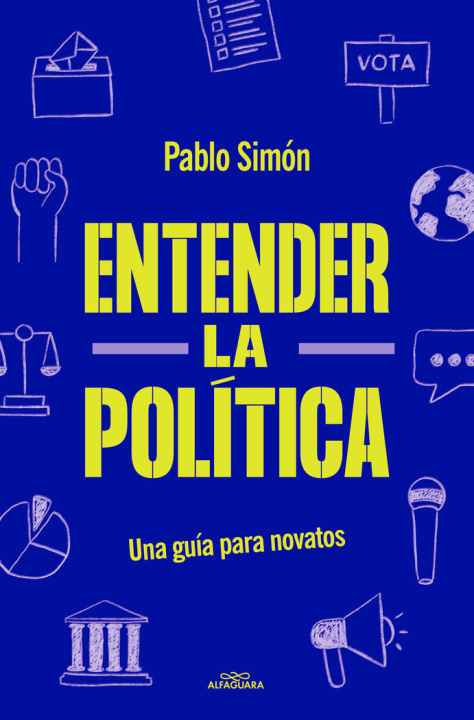 Könyv ENTENDER LA POLITICA PABLO SIMON
