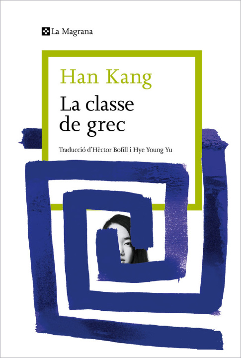 Kniha LA CLASSE DE GREC Han Kang